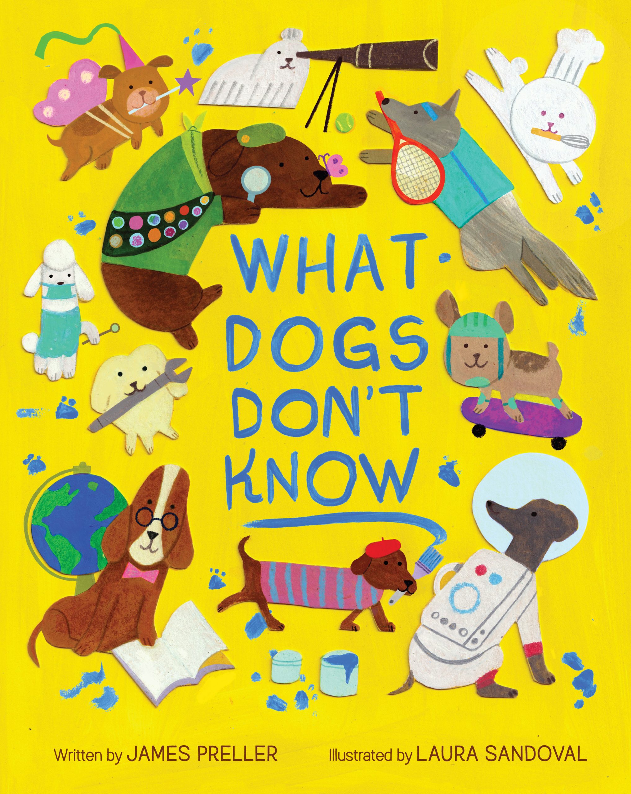 SNEAK PEEK: “WHAT DOGS DON’T KNOW,” My Upcoming Picture Book!