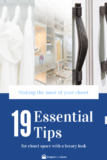 19 Essential Tips for Making the Most of Your Closet Space