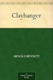 Review; Clayhanger by Arnold Bennett