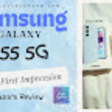 Samsung Galaxy A55 5G – My First Impression