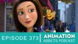 Animation Addicts Podcast #373: ‘Bee Movie’ – Chesterton’s Fence