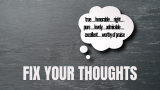 Fix Your Thoughts – A Worshiper’s Journal