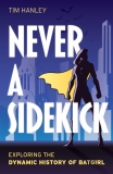 Exploring The Dynamic History Of Batgirl Cover Reveal! – TIM HANLEY