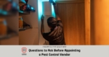 Pest Control Vendor Questions for HSE Managers